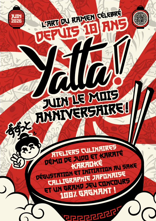 Affiche anniversaire des 10 ans de Yatta!Ramen. En Juin 2026, Yatta!Ramen organise des ateliers culinaires, démo de judo et karaté, karaoké, dégustation et initiation au sake, caligraphie japonaise, et un grand jeu concours 100% gagnant !